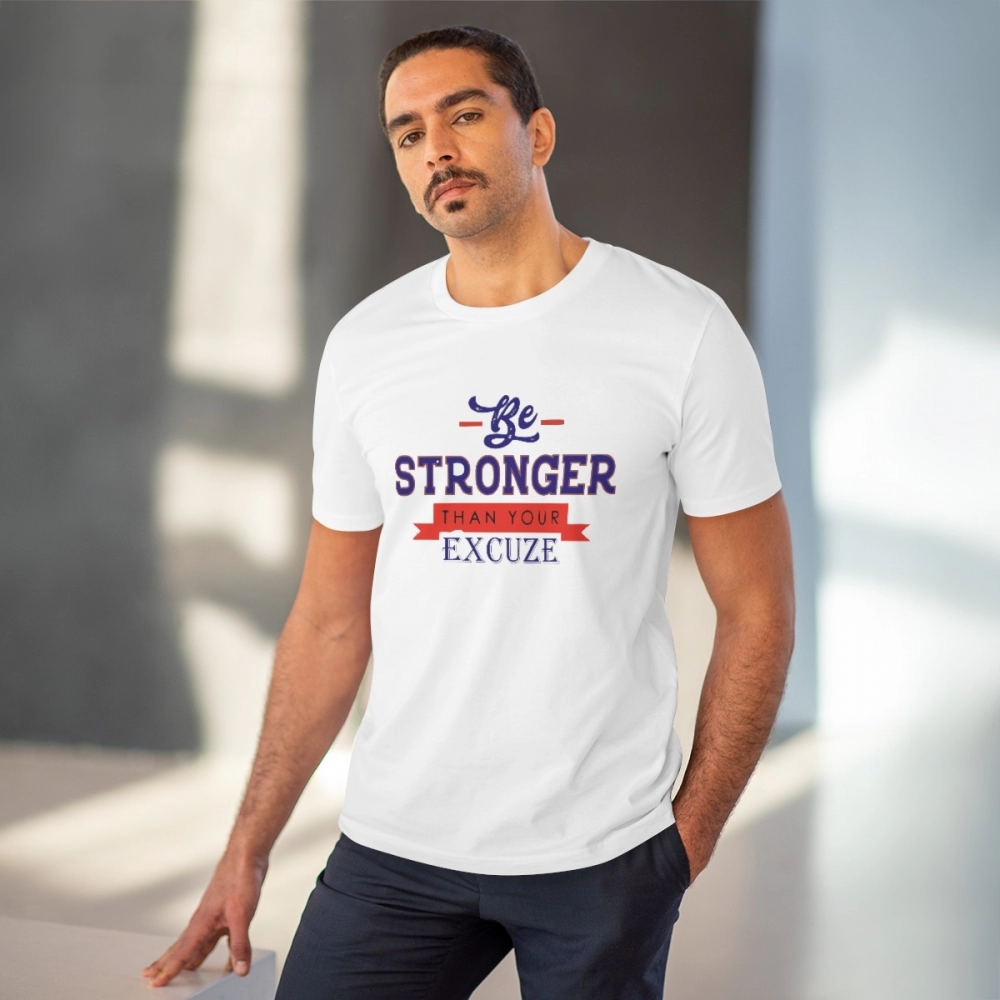 Generic Men's PC Cotton Be Stronger Than Your Excuse Desing Printed T Shirt (Color: White, Thread Count: 180GSM) - Image 2