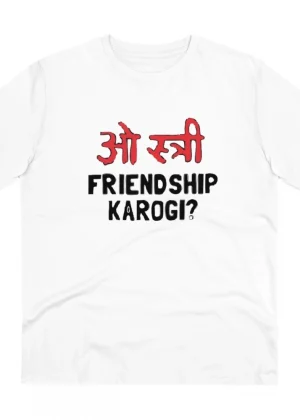Generic Men's PC Cotton Oo Shtree Friendship Karogi Kya Printed T Shirt (Color: White, Thread Count: 180GSM)