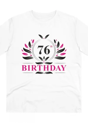 Generic Men's PC Cotton 76th Birthday Printed T Shirt (Color: White, Thread Count: 180GSM)