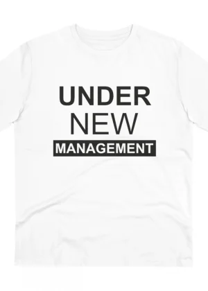 Generic Men's PC Cotton Under New Management Desing Printed T Shirt (Color: White, Thread Count: 180GSM)