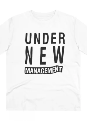 Generic Men's PC Cotton Under New Management Desing Printed T Shirt (Color: White, Thread Count: 180GSM)