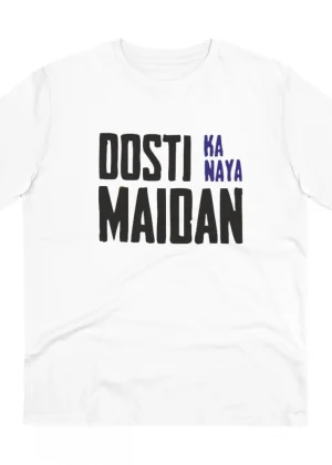 Generic Men's PC Cotton Dosti Ka Naya Maidan Printed T Shirt (Color: White, Thread Count: 180GSM)