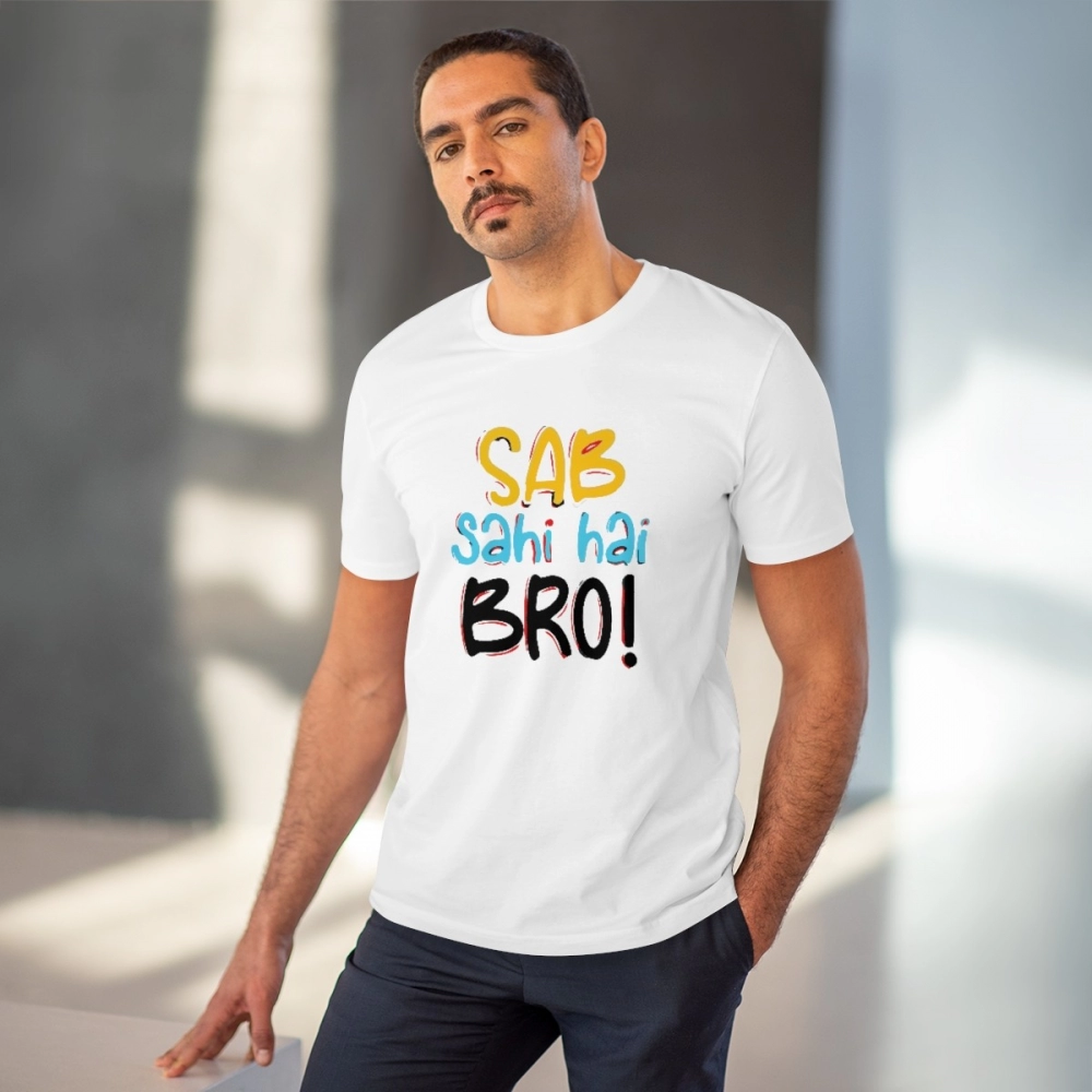 Generic Men's PC Cotton Sab Sahi Hai Bro Printed T Shirt (Color: White, Thread Count: 180GSM) - Image 2